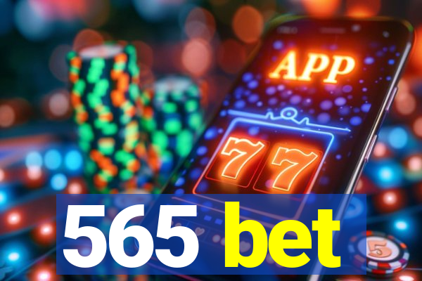 565 bet